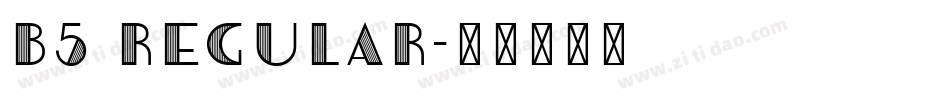 B5 REGULAR字体转换